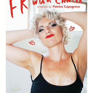 'FK with Cancer’- A Memoir by Patrice Capogreco