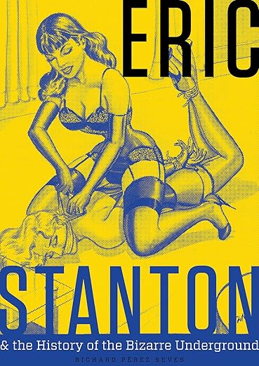 Eric Stanton and the History of the Bizarre Underground