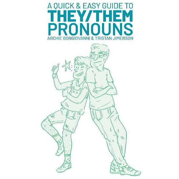 A Quick & Easy Guide To They/They Pronouns - Passionfruit