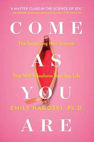 Come As You Are: The Surprising New Science That Will Transform Your Sex Life - Passionfruit
