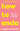 How To Endo - Passionfruit